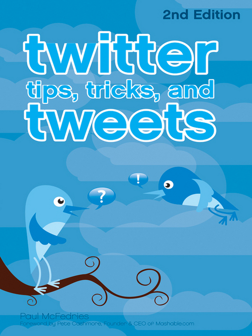 Title details for Twitter Tips, Tricks, and Tweets by Paul McFedries - Available